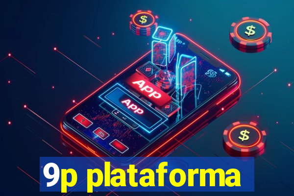 9p plataforma